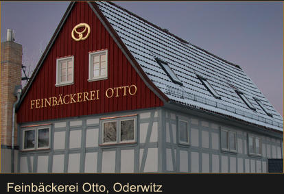 Feinbckerei Otto, Oderwitz